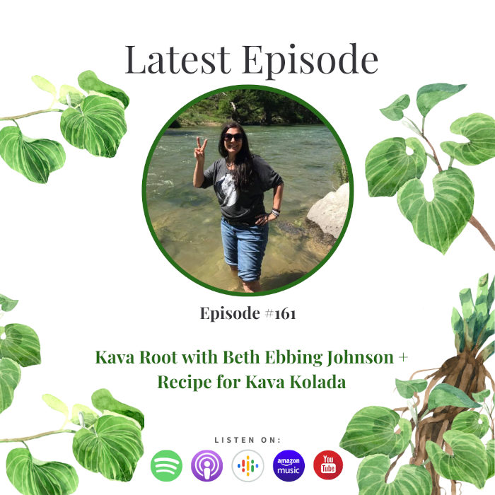 Kava root with Beth Johnson